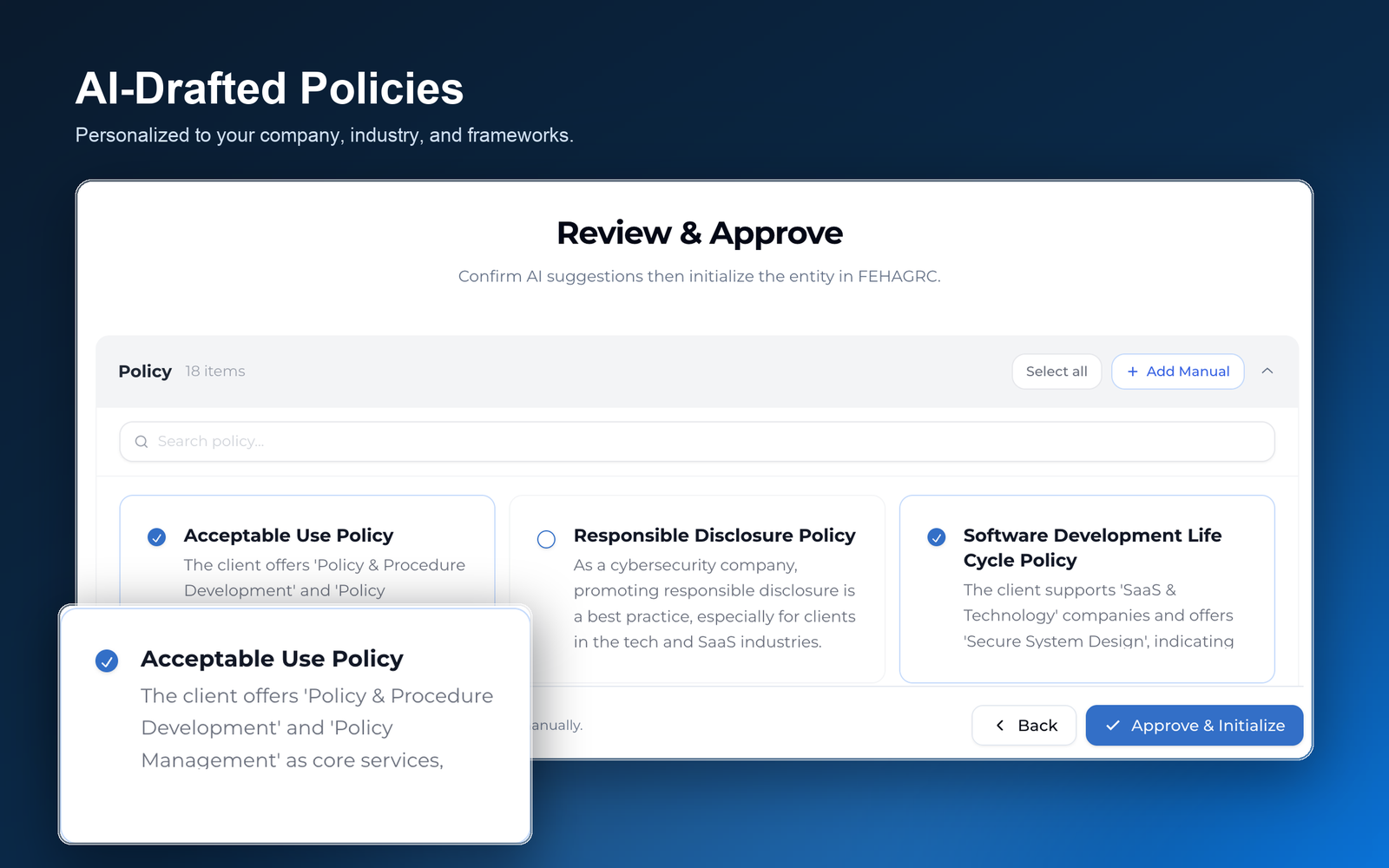 Policies personalized to your company profile, ready for your team's sign-off.